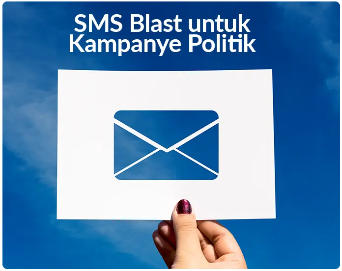 SMS-Blast-untuk-Kampanye-Politik-Strategi-yang-Efektif-untuk-Menjangkau-Pemilih-Secara-Luas